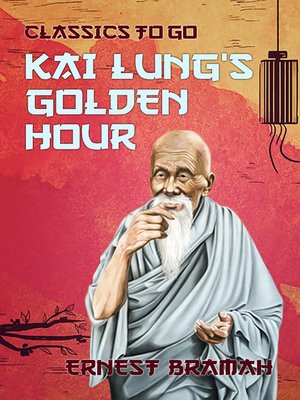 cover image of Kai Lung's Golden Hour